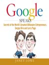 Google Speaks (MP3): Secrets of the Worlds Greatest Billionaire Entrepreneurs, Sergey Brin and Larry Page